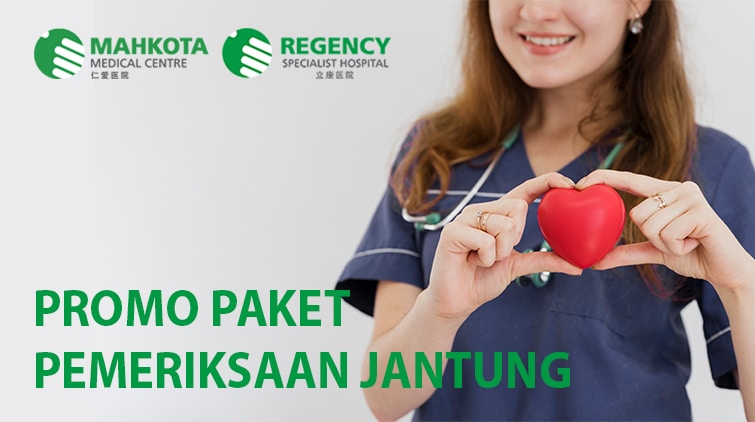 Read more about the article Promo Paket Pemeriksaan Jantung (Mahkota Medical Centre)