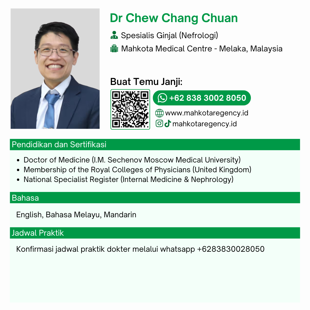 Dr Chew Chang Chuan spesialis nefrologi Mahkota Medical Centre