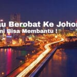 Berobat Ke Johor Malaysia