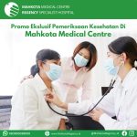 Promo Berobat Ke Mahkota Medical Centre Melaka