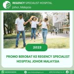 Promo Berobat Ke Regency Specialist Hospital