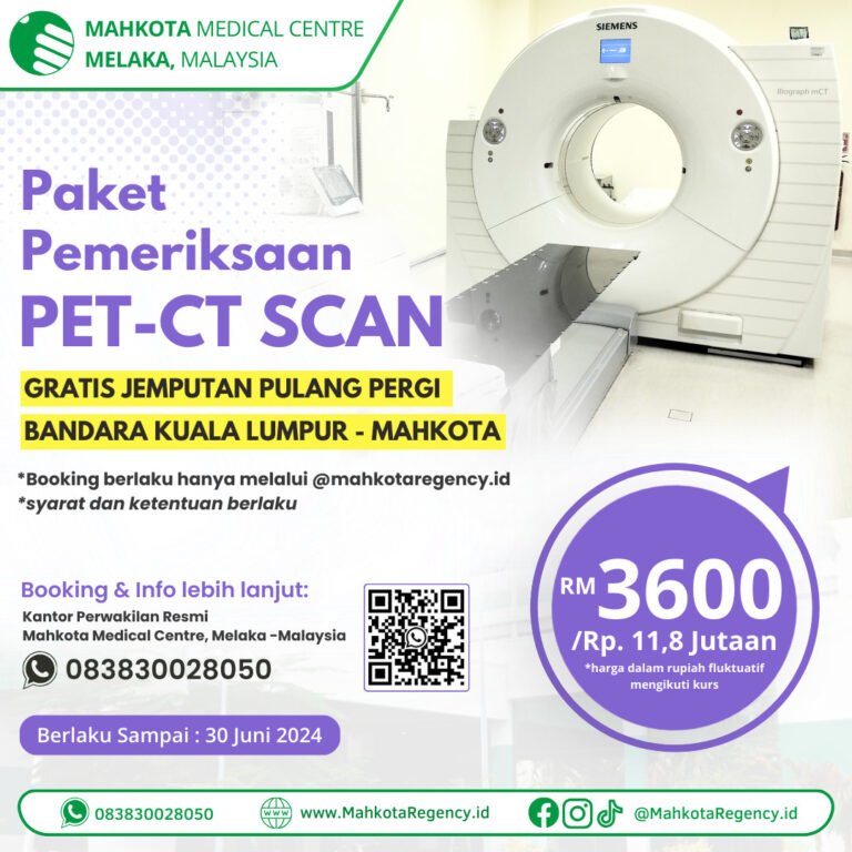 Promo PET-CT Scan Di Mahkota Medical Centre