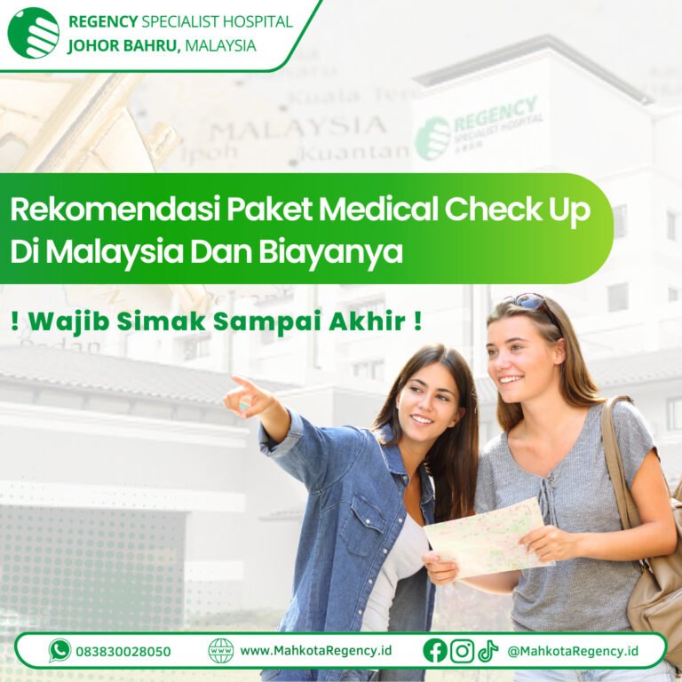 Rekomendasi Paket Medical Check Di Malaysia Dan Biayanya