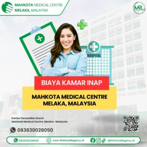 Biaya Kamar Inap Di Mahkota Medical Centre & Fasilitasnya
