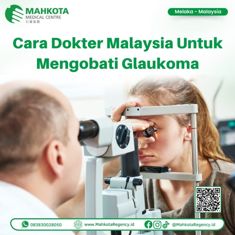 Cek Cara Dokter Malaysia Mengobati Glaukoma