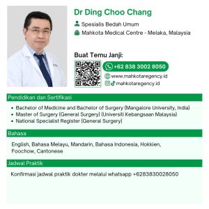 Dr Ding Choo Chang Spesialis Bedah Umum Mahkota Medical Centre