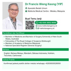 Dr Francis Weng Keong (YIP) spesialis bedah umum Mahkota Medical Centre