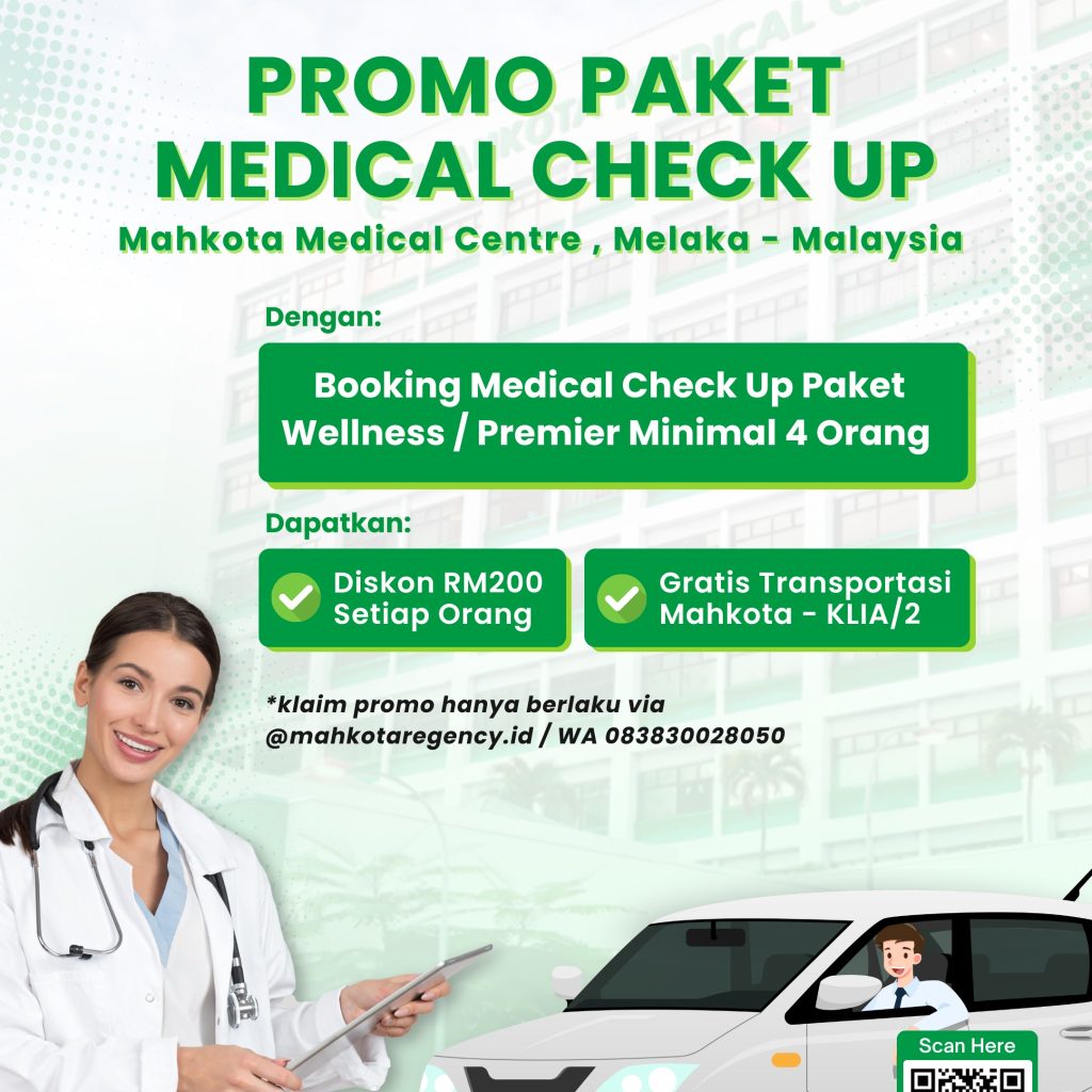 Promo Medical Check Up Di Mahkota Medical Centre Melaka
