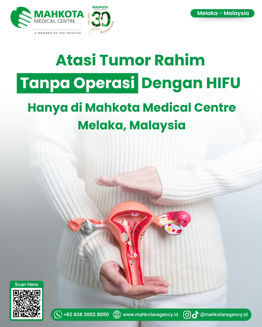 Atasi Tumor Rahim (Fibroid & Adenomiosis) Tanpa Operasi dengan HIFU – Hanya di Mahkota Medical Centre Melaka 1 Atasi Tumor Rahim (Fibroid & Adenomiosis) Tanpa Operasi dengan HIFU – Hanya di Mahkota Medical Centre Melaka 1